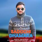 Sadhochi Dhamaka - Hitesh Vatsal Mehta Song Download