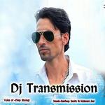 Dj Transmission - Hitesh Vatsal Mehta Song Download
